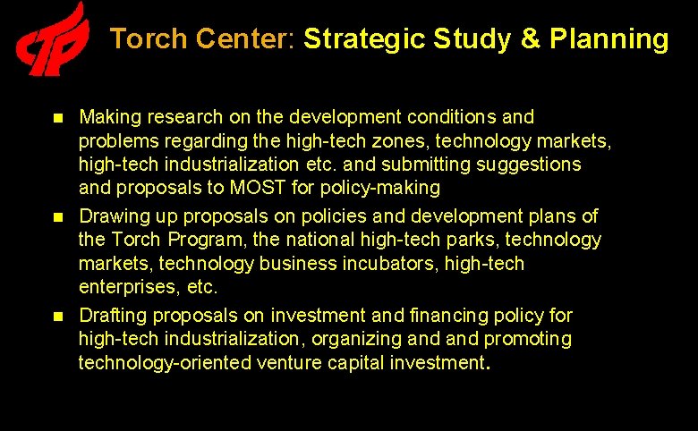 Torch Center: Strategic Study & Planning Making research on the development conditions and problems