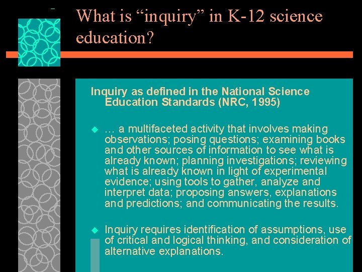 What is “inquiry” in K-12 science education? Inquiry as defined in the National Science