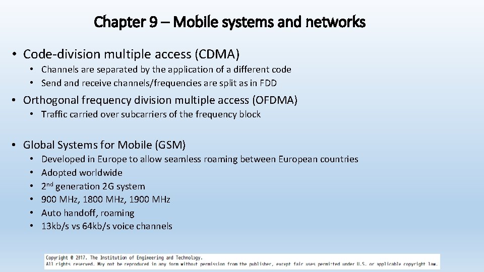 Chapter 9 – Mobile systems and networks • Code-division multiple access (CDMA) • Channels