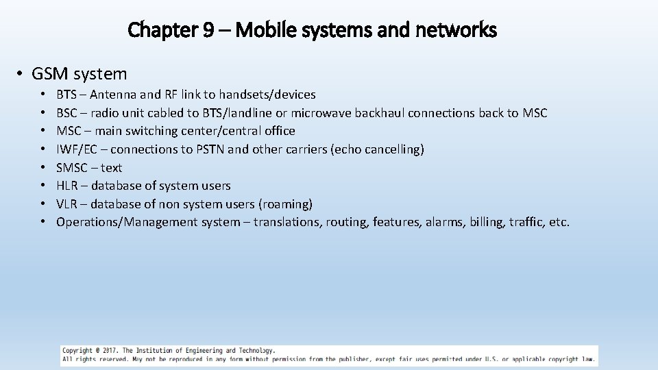 Chapter 9 – Mobile systems and networks • GSM system • • BTS –