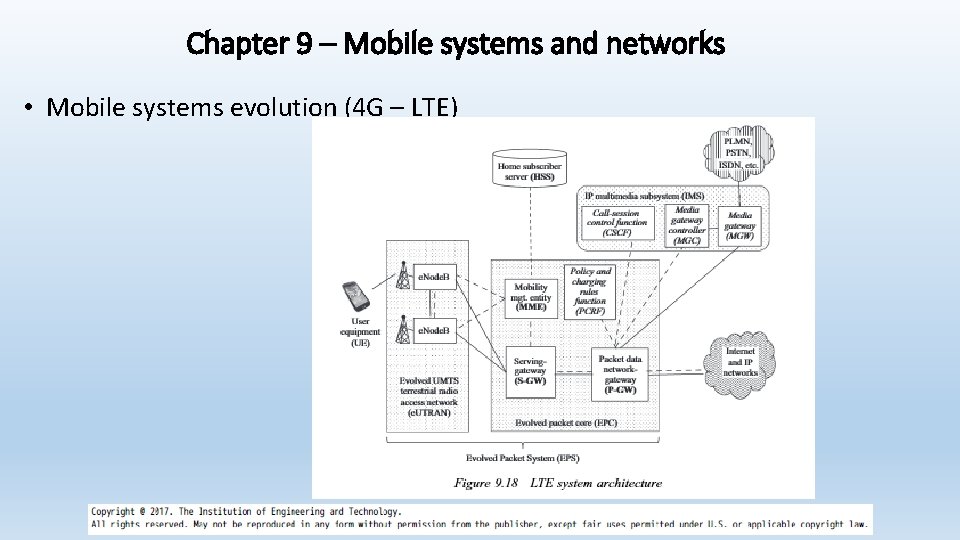 Chapter 9 – Mobile systems and networks • Mobile systems evolution (4 G –