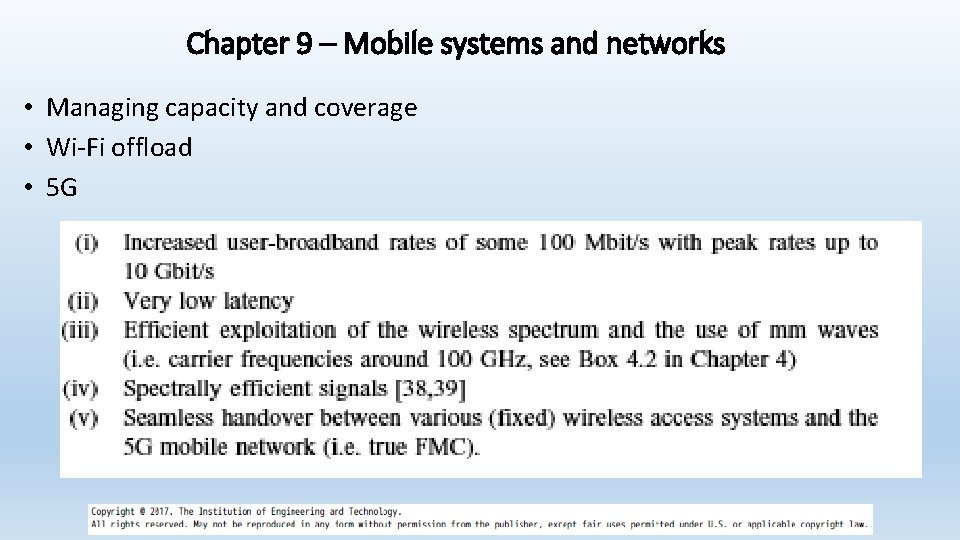 Chapter 9 – Mobile systems and networks • Managing capacity and coverage • Wi-Fi