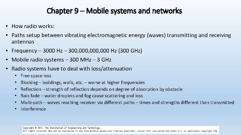 Chapter 9 – Mobile systems and networks • How radio works: • Paths setup