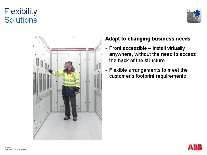 Flexibility Solutions Adapt to changing business needs © ABB September 15, 2020 | Slide