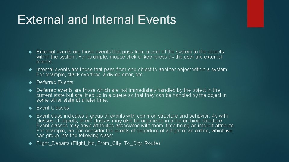 External and Internal Events External events are those events that pass from a user External and Internal Events External events are those events that pass from a user