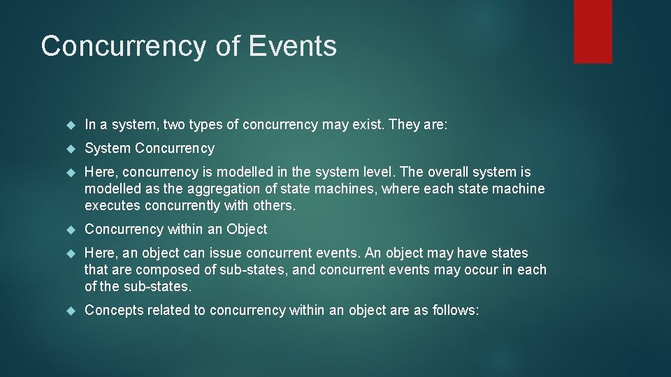 Concurrency of Events In a system, two types of concurrency may exist. They are: Concurrency of Events In a system, two types of concurrency may exist. They are: