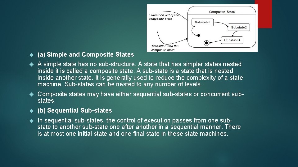  (a) Simple and Composite States A simple state has no sub-structure. A state