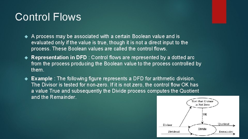 Control Flows A process may be associated with a certain Boolean value and is