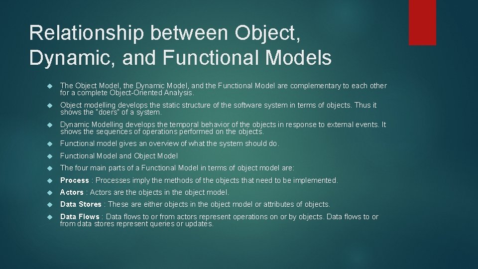 Relationship between Object, Dynamic, and Functional Models The Object Model, the Dynamic Model, and
