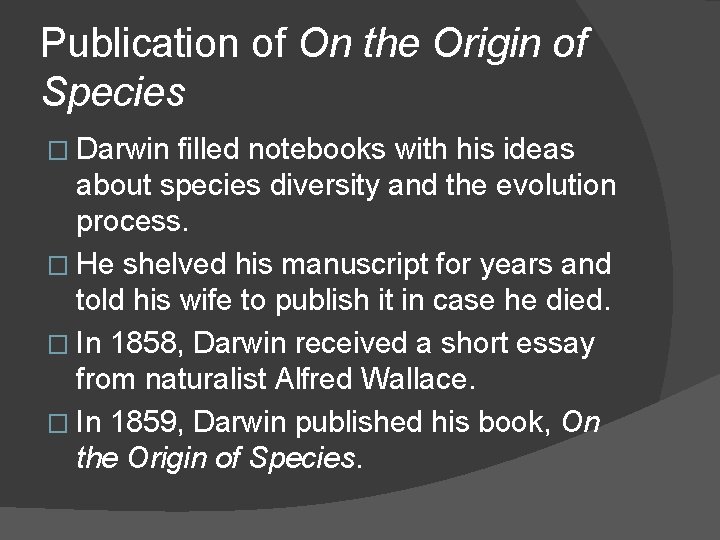 Publication of On the Origin of Species � Darwin filled notebooks with his ideas