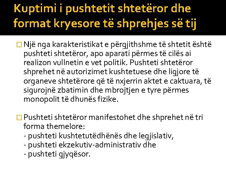 Kuptimi i pushtetit shtetëror dhe format kryesore të shprehjes së tij � Një nga
