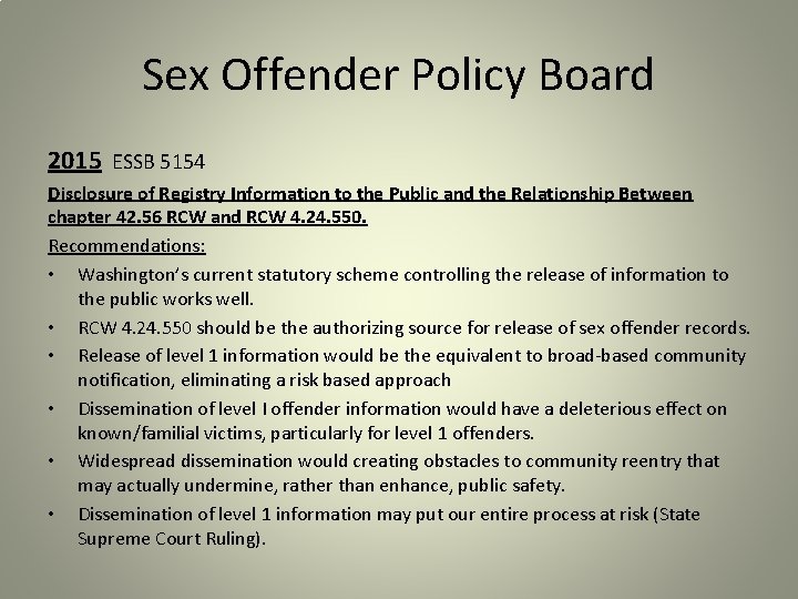 Sex Offender Policy Board 2015 ESSB 5154 Disclosure of Registry Information to the Public