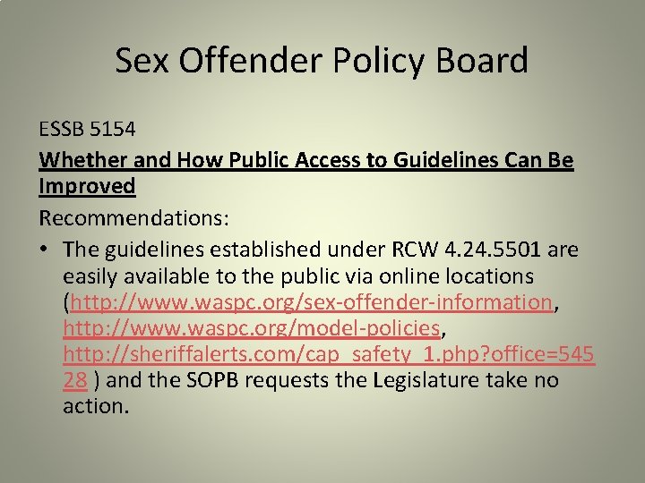 Sex Offender Policy Board ESSB 5154 Whether and How Public Access to Guidelines Can