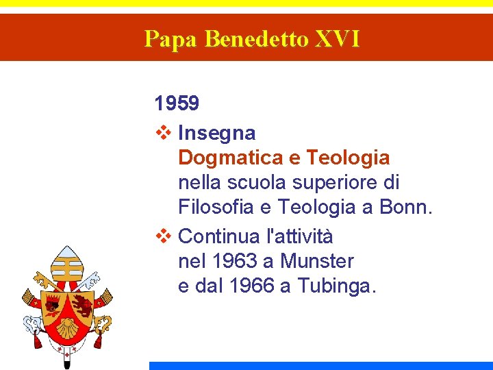 Papa Benedetto XVI 1959 v Insegna Dogmatica e Teologia nella scuola superiore di Filosofia