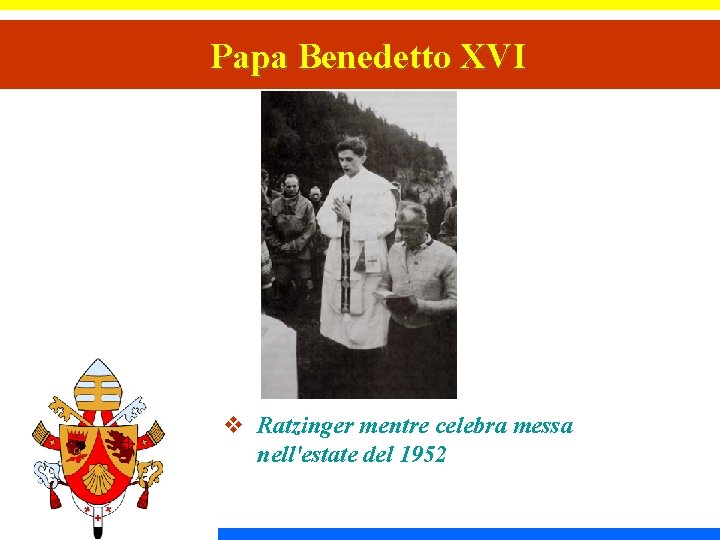 Papa Benedetto XVI v Ratzinger mentre celebra messa nell'estate del 1952 