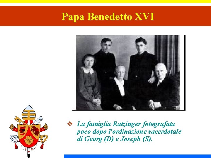 Papa Benedetto XVI v La famiglia Ratzinger fotografata poco dopo l'ordinazione sacerdotale di Georg