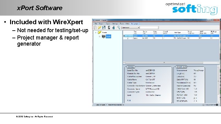 x. Port Software • Included with Wire. Xpert – Not needed for testing/set-up –