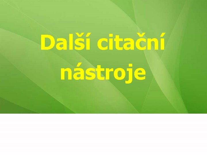 Další citační nástroje 