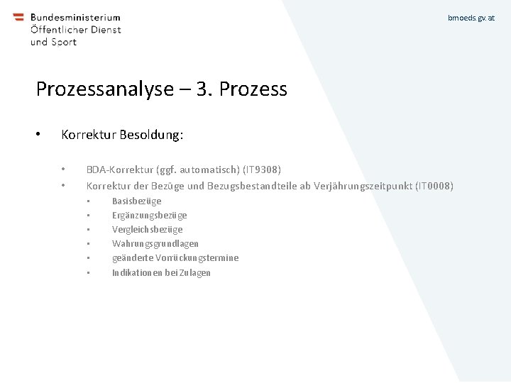 bmoeds. gv. at Prozessanalyse – 3. Prozess • Korrektur Besoldung: • • BDA-Korrektur (ggf.