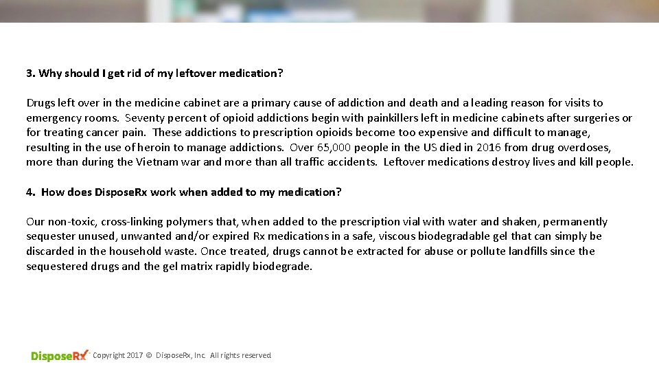 3. Why should I get rid of my leftover medication? Drugs left over in