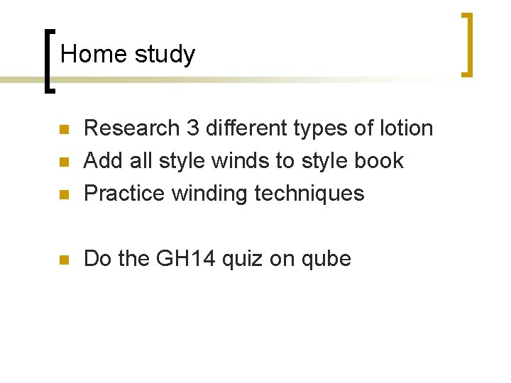 Home study n Research 3 different types of lotion Add all style winds to