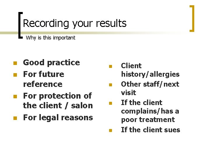 Recording your results Why is this important n n Good practice For future reference