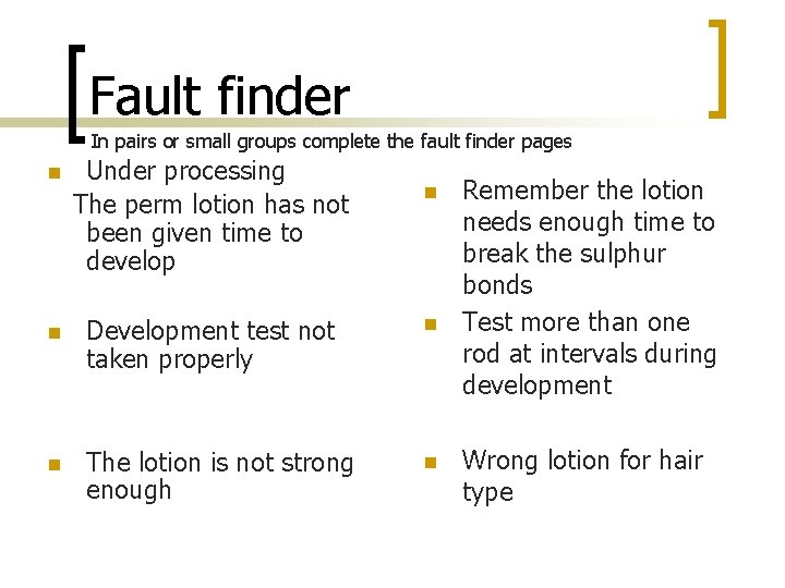 Fault finder In pairs or small groups complete the fault finder pages n Under