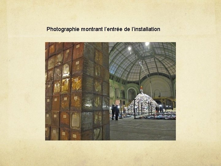 Photographie montrant l’entrée de l’installation 