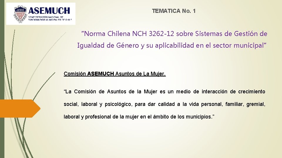 TEMATICA No. 1 “Norma Chilena NCH 3262 -12 sobre Sistemas de Gestión de Igualdad