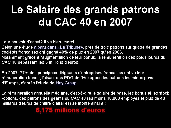 Le Salaire des grands patrons du CAC 40 en 2007 Leur pouvoir d’achat? Il