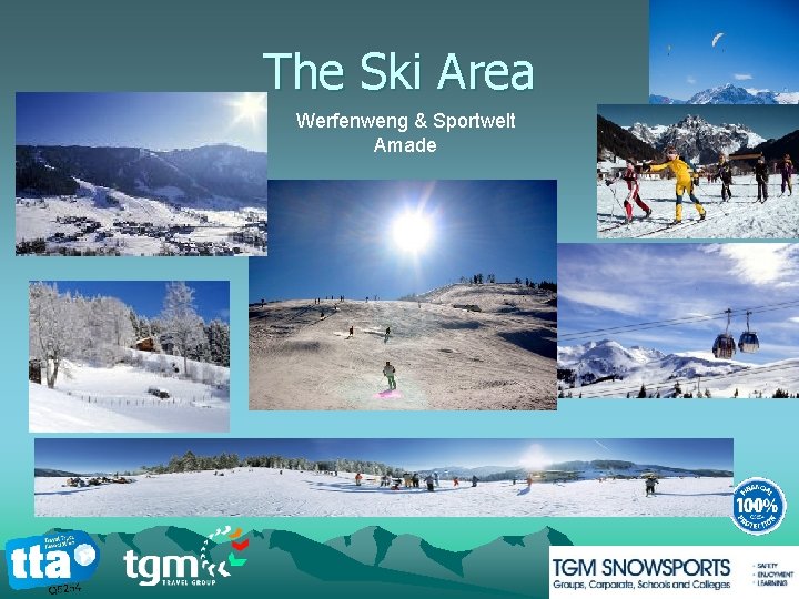 The Ski Area Werfenweng & Sportwelt Amade 