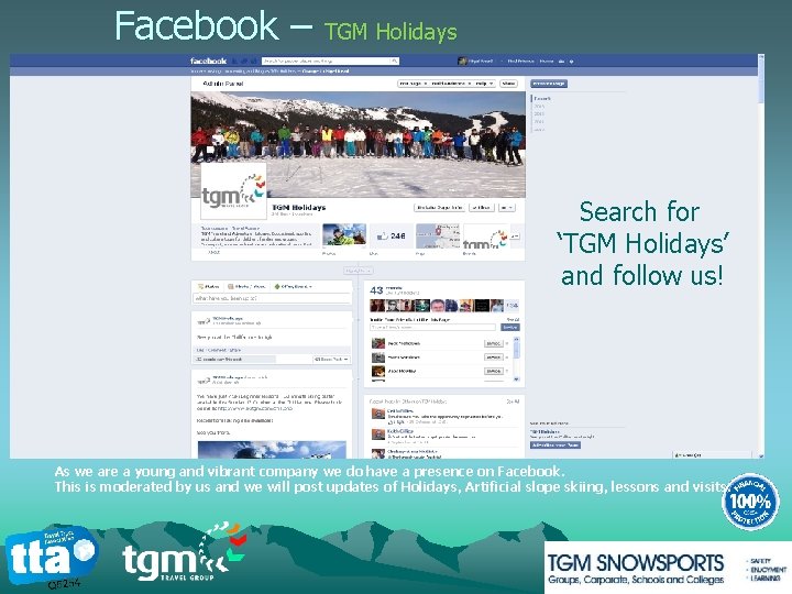 Facebook – TGM Holidays Search for ‘TGM Holidays’ and follow us! As we are