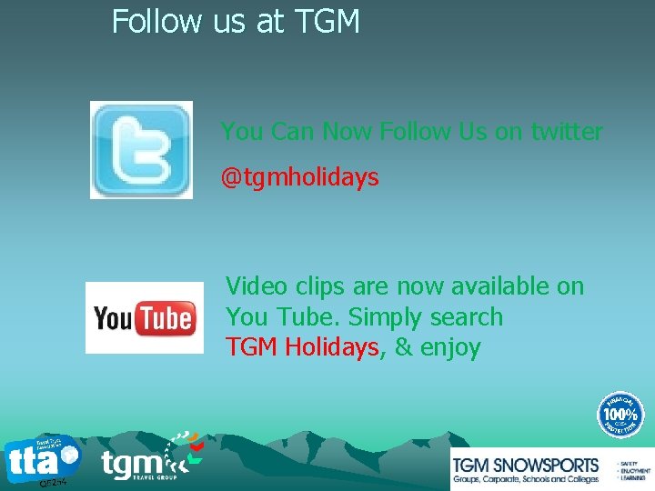 Follow us at TGM You Can Now Follow Us on twitter @tgmholidays Video clips