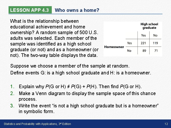 LESSON APP 4. 3 Who owns a home? What is the relationship between educational