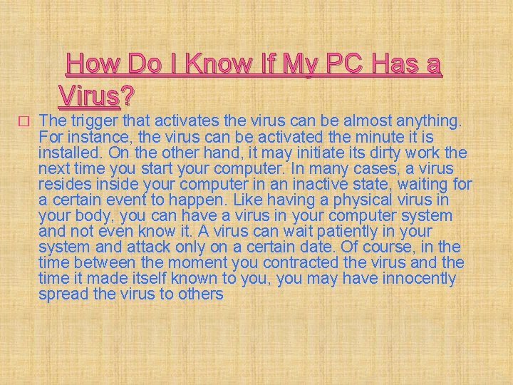 How Do I Know If My PC Has a Virus? � The trigger that