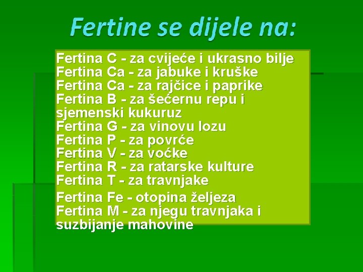 Fertina C - za cvijeće i ukrasno bilje Fertina Ca - za jabuke i