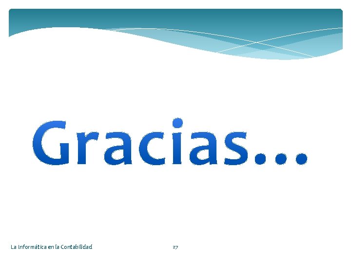 La Informática en la Contabilidad 27 