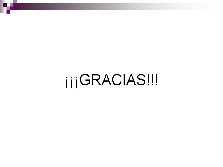 ¡¡¡GRACIAS!!! 