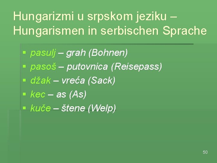 Hungarizmi u srpskom jeziku – Hungarismen in serbischen Sprache § § § pasulj –