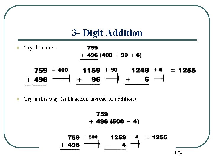 3 - Digit Addition l Try this one : l Try it this way