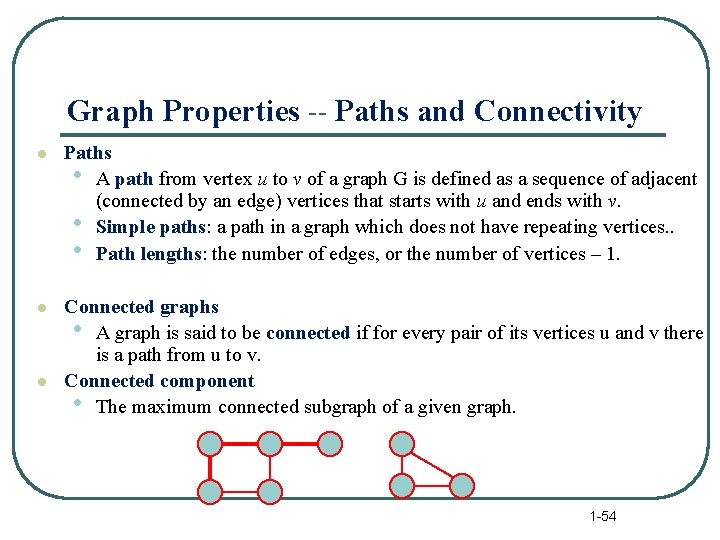 Graph Properties -- Paths and Connectivity l Paths • A path from vertex u