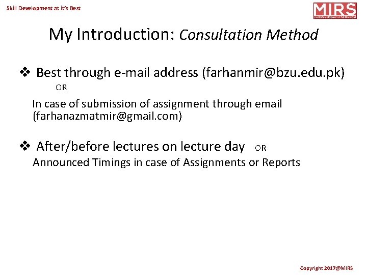 Skill Development at it’s Best My Introduction: Consultation Method v Best through e-mail address