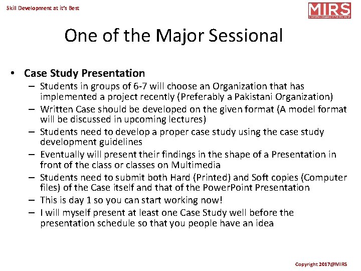 Skill Development at it’s Best One of the Major Sessional • Case Study Presentation