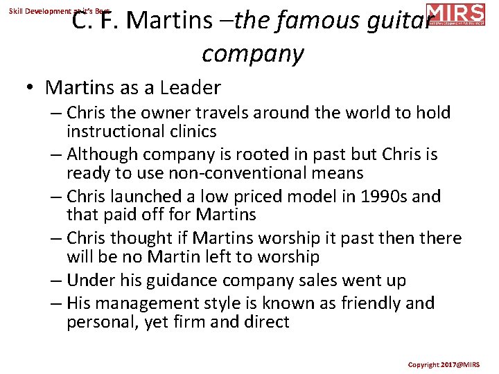 C. F. Martins –the famous guitar company Skill Development at it’s Best • Martins