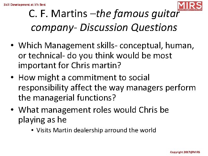 Skill Development at it’s Best C. F. Martins –the famous guitar company- Discussion Questions