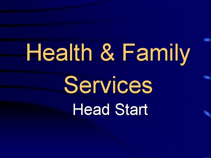 Health & Family Services Head Start 