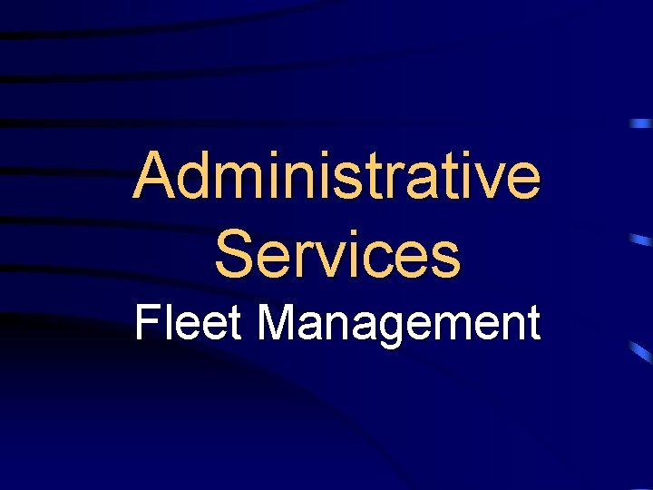 Administrative Services Fleet Management 