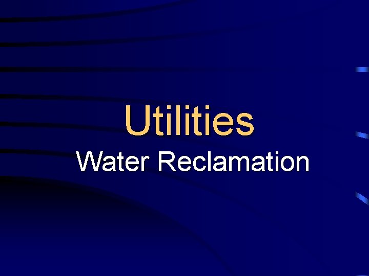 Utilities Water Reclamation 