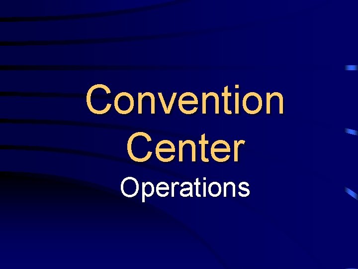 Convention Center Operations 