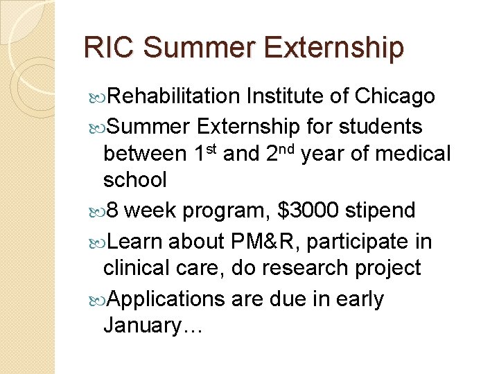RIC Summer Externship Rehabilitation Institute of Chicago Summer Externship for students between 1 st